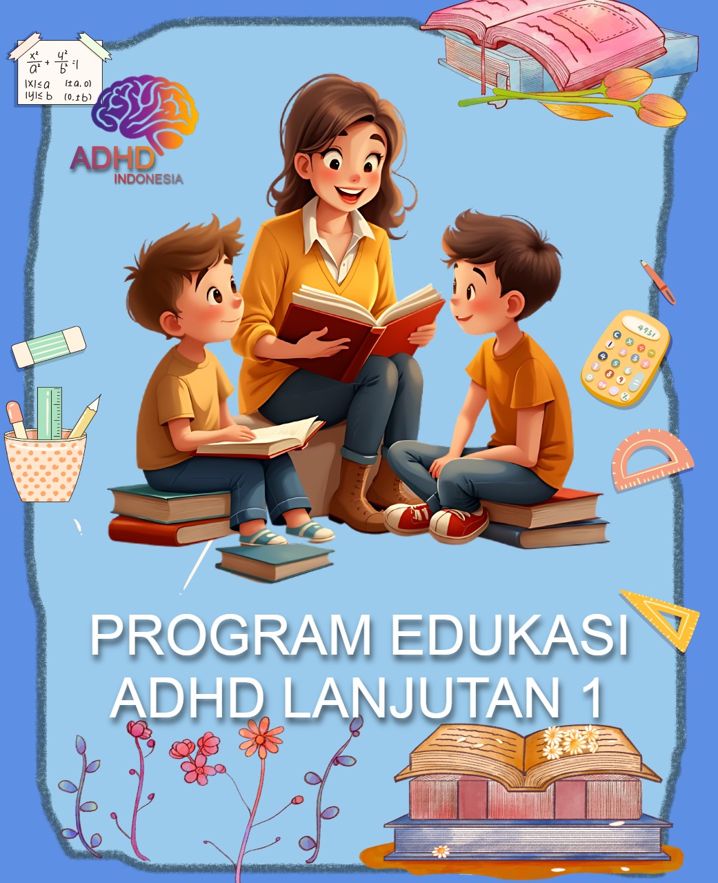 Program ADHD Indonesia Kabupaten Trenggalek Edukasi Lanjutan Tahap 1 untuk Orang Tua