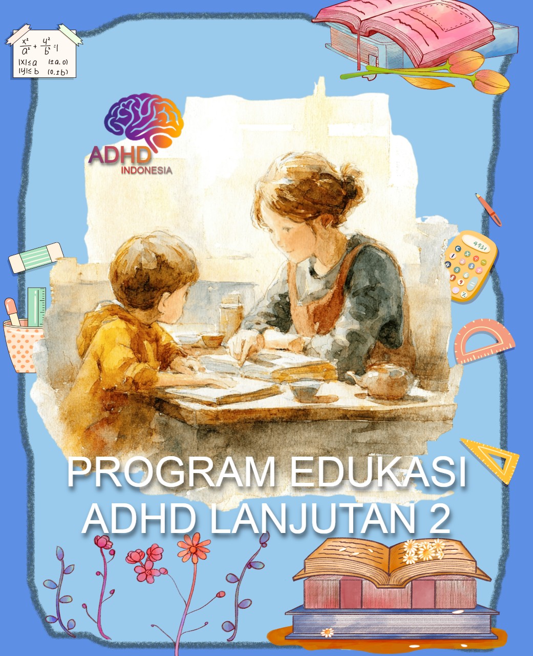 Program ADHD Indonesia Kabupaten Trenggalek Edukasi Lanjutan Tahap 2 untuk Orang Tua